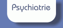 Psychiatrie